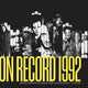 Book cover of: On Record: Vol. 9  1992: Images, Interviews & Insights From the Year in Music