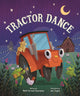 Book cover of: Tractor Dance. By: Matt Forrest Esenwine