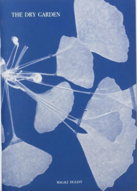 Book cover of: Dry Garden. By: Magali Duzant