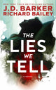 Book cover of: Lies We Tell. By: J. D. Barker